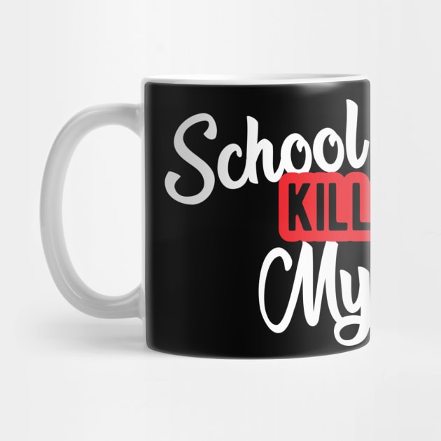 Student - School kills my vibe by KC Happy Shop